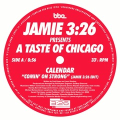 Calendar - Comin' On Strong (Jamie 3:26 Edit)