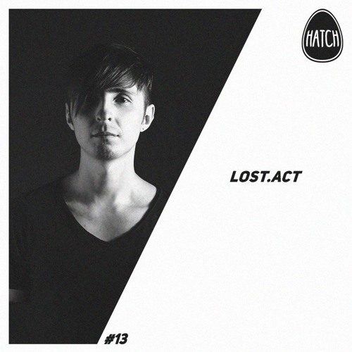 Hatchcast 013 - Lost.Act