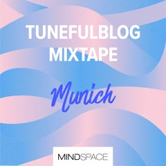 TunefulBlog - Mindspace Munich | Summer 2018 | Mixtape