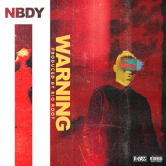 NBDY - Warning