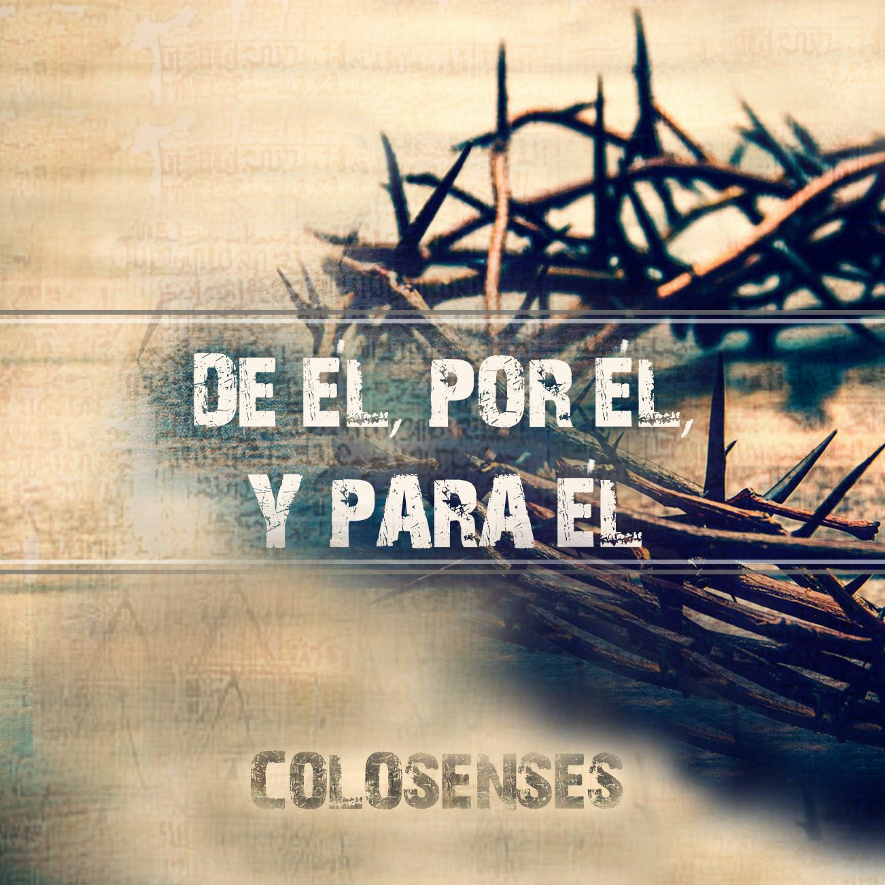 Serie Colosenses 2. De Él, por Él y para Él. episode artwork