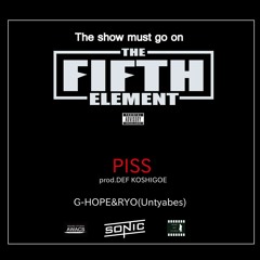 Piss / G-HOPE & RYO(Untyabes)