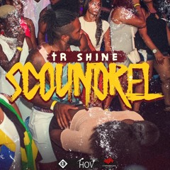 Tr Shine - SCOUNDREL
