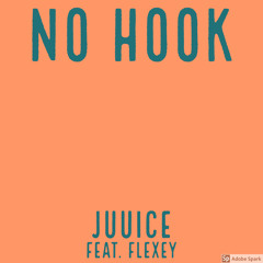 (Birthday) No Hook Feat Flexey