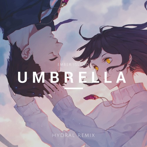 Umbrella lyrics ember island deals
