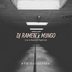 BTO Live: DJ Ramen x M3NGO @ Bassmnt Nightclub SD