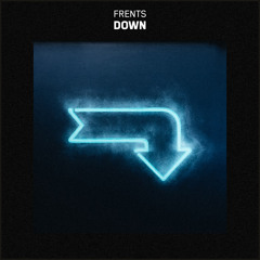 Frents - Down
