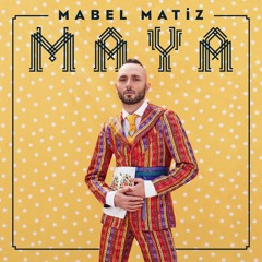 Mabel Matiz - Boyalı Da Saçların (Maya 2018)