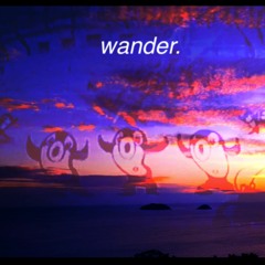 Wander