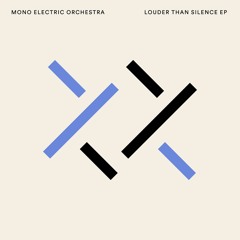 BEDDIGI121 1. Mono Electric Orchestra - Louder Than Silence