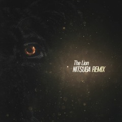 OH CHILD! - The Lion (Nitsuga Remix)