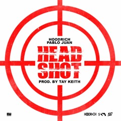 Hoodrich Pablo Juan - Head Shot (Prod. Tay Keith)