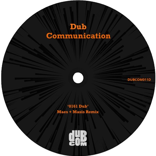 DUBCOM011D - Maes - 0161 Dub + Masis Remix (Previews) [Digital]