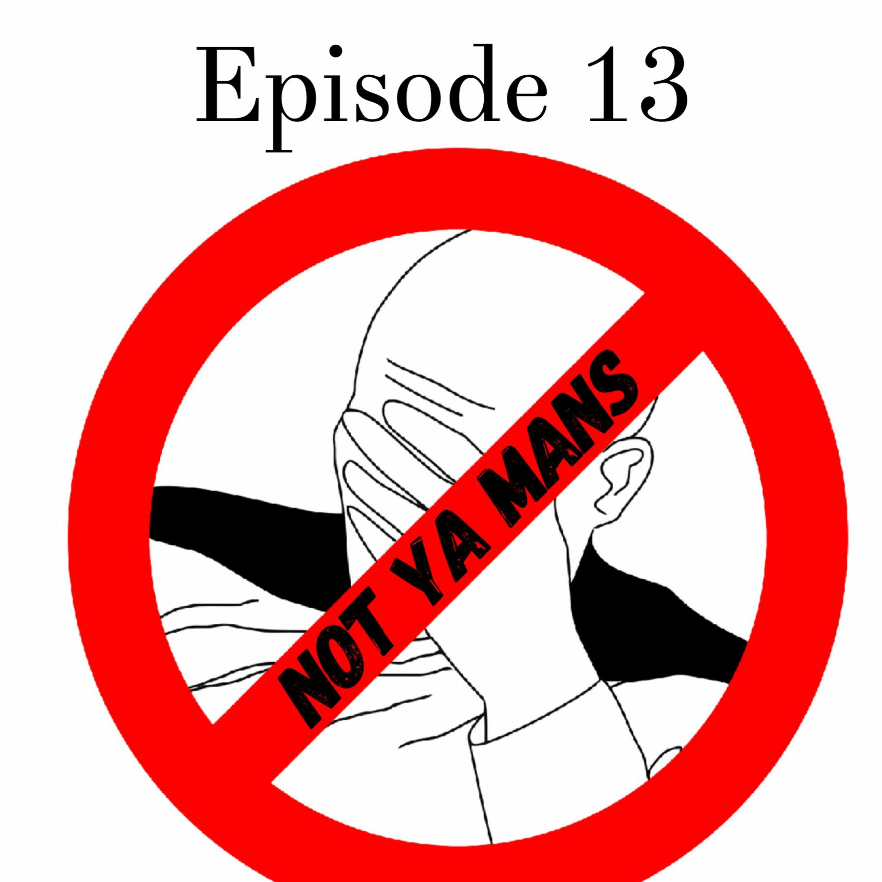 Not Ya Manz Podcast