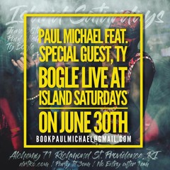 PAUL MICHAEL & TY BOGLE LIVE AT ISLAND SATURDAYS ON JUNE 30TH