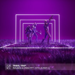 ReauBeau & Dread Pitt - With Us (feat. C.)