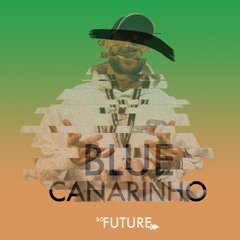 So Future Sounds 023: Blue Canariñho (Guest Mix)
