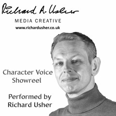 Richard Usher - Character Voice-Over Showreel