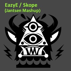 Eazy-E / Skope (Jantsen Mashup)