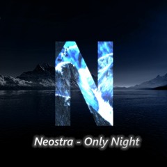 Neostra - Only Night