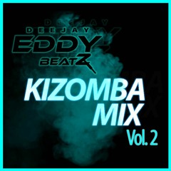 Dj EddyBeatz - Kizomba Mix Vol.2 [2018]