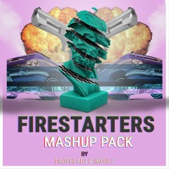 FIRESTARTERS MASHUP PACK by Dropheadz & Impulz