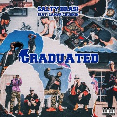 Graduated (feat. Lamar Crushin)