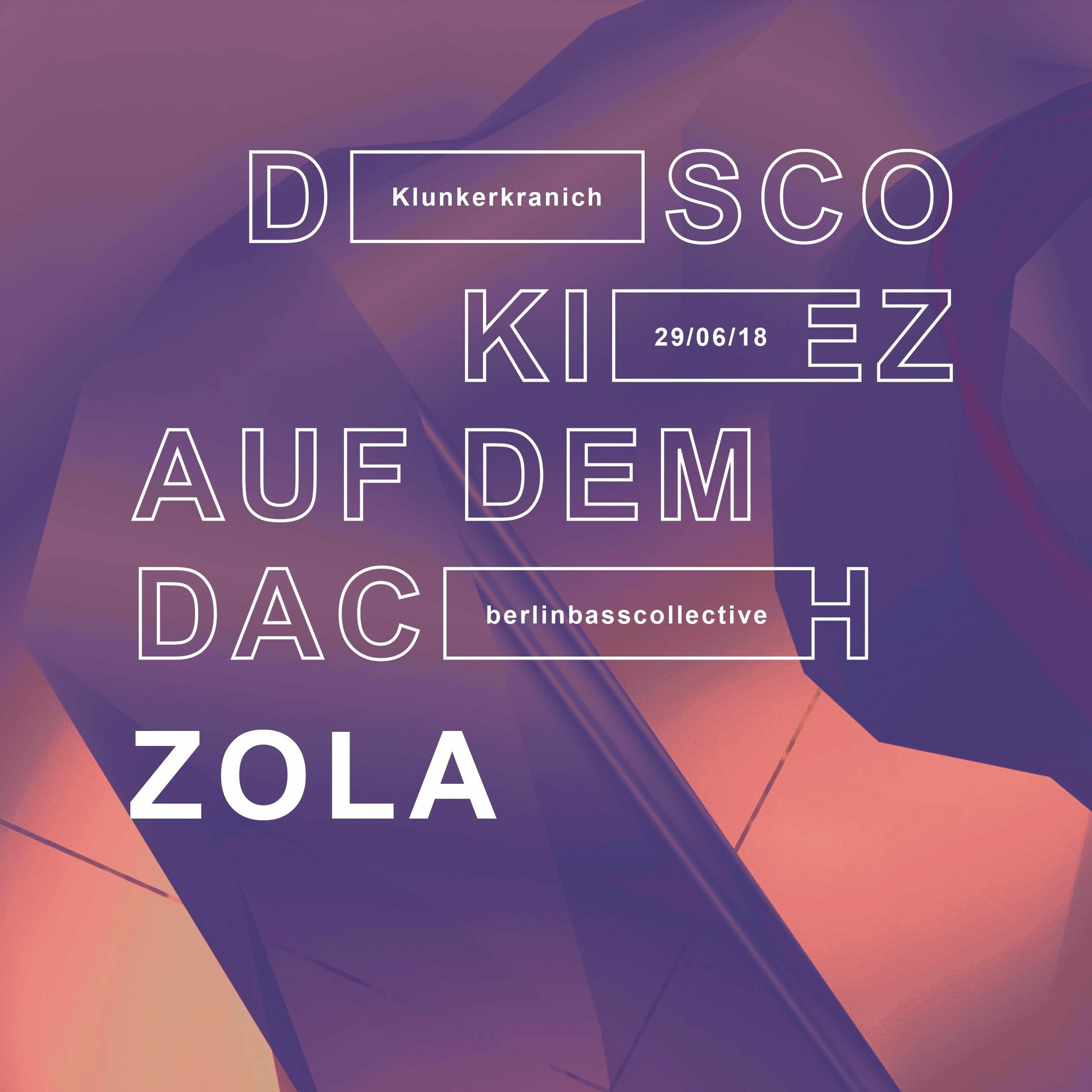 Zola live at Disco Kiez (29.06.18) @ Klunkerkranich Berlin episode artwork