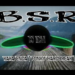 ADHI DISCJOKEY - Kaka Enda ( Funky Hardbreak ) 2018.mp3
