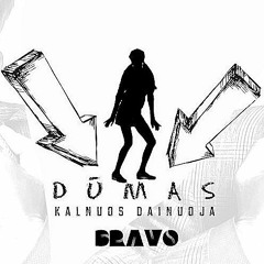 Dūmas - Kalnuos dainuoja (Rageliai) DANCE VERSION 2017