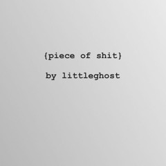 Piece of Shit