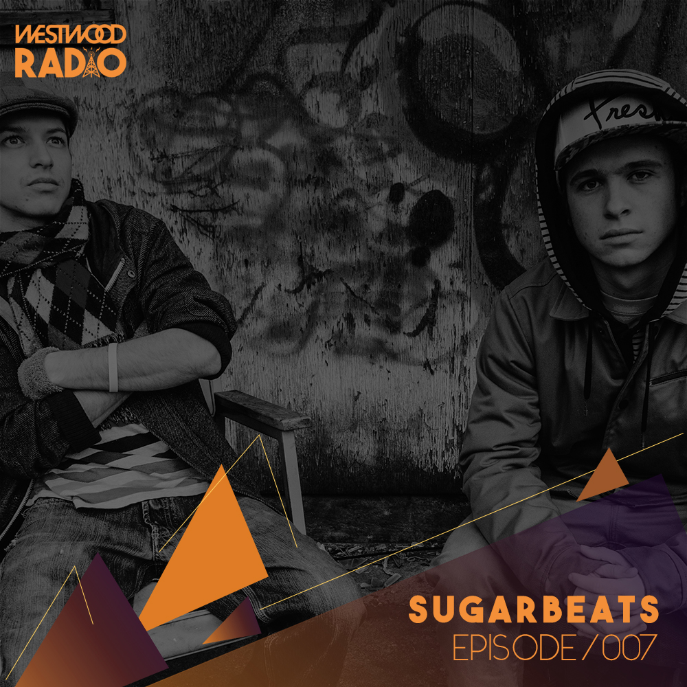 Westwood Radio 007 – SugarBeats