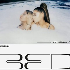 Nicki Minaj - Bed ft. Ariana Grande