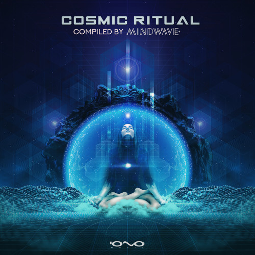 V.A - Cosmic Ritual @ Iono Music || One Function - Imagine Yourself (Noize Method Remix)