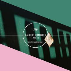 Various Channels with Marco Weibel - June 2018 [Balamii NYC]
