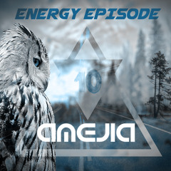 AMEJIA - Energy Episode # 10