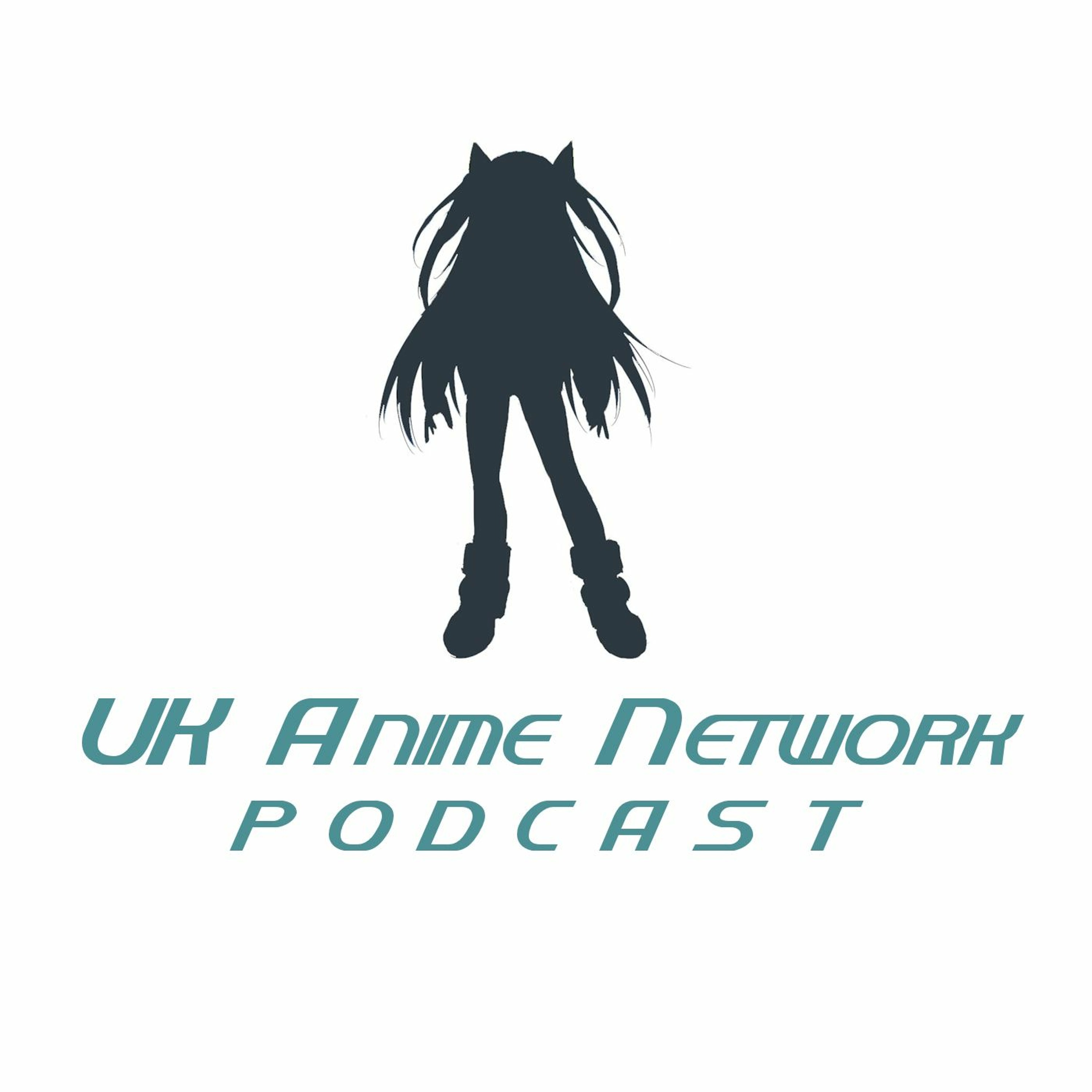 UK Anime Network Podcast