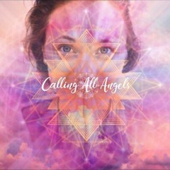Calling All Angels