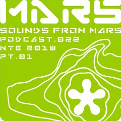 Sounds From Mars Podcast #022 - NYE2018 - Pt1