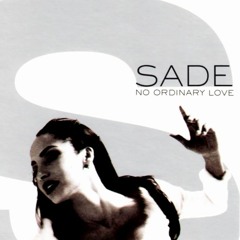 Sade - No Ordinary Love (Maui Mix)