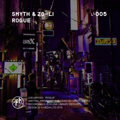 SMYTH & ZO-LI - Rogue [OUT NOW]