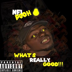 PoohDAY - What's Really Good(Prod. By @WavyBoyProductions)