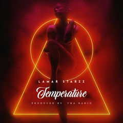 Lamar Starzz - Temperature