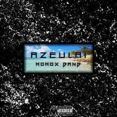 Momox Gang - Azeulai (Explicit)