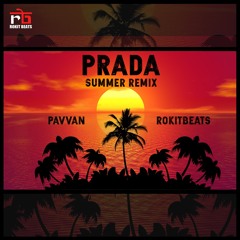 Prada Summer Remix - Jass Manak, Pavvan & Rokitbeats