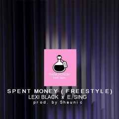 SPENT MONEY (FREESTYLE)