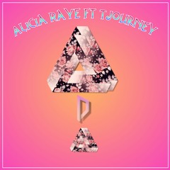 Alicia Raye ft TJourney - Ada