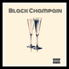 Black Champain [Prod. Juno Adonis]