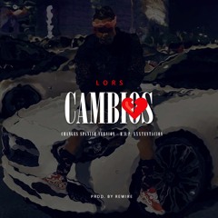 Lors El Prieto - CAMBIOS (Changes Spanish Version) Prod. by Rewire