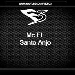 Mc Fl - Santo Anjo